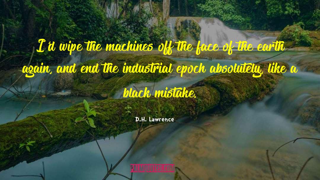 Motleys Industrial quotes by D.H. Lawrence