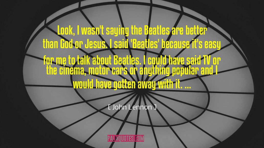 Motor Cars quotes by John Lennon