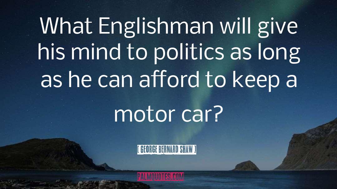 Motor Cars quotes by George Bernard Shaw