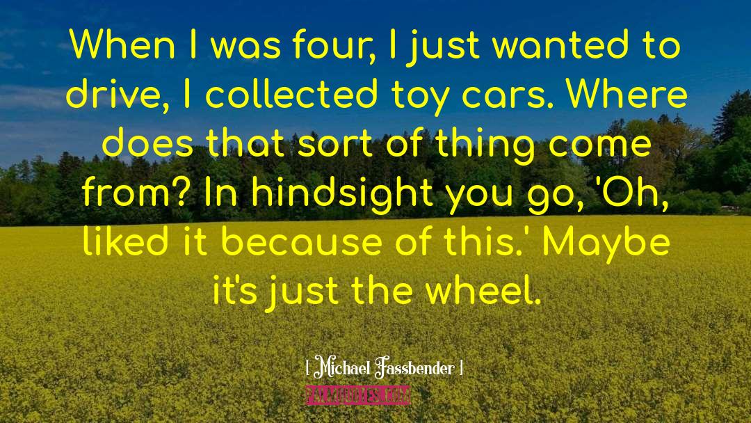 Motor Cars quotes by Michael Fassbender