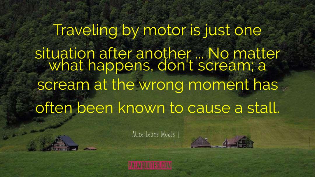 Motor Oil quotes by Alice-Leone Moats
