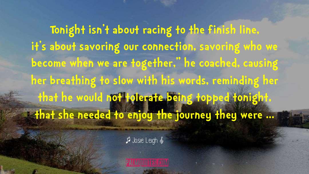 Motor Racing quotes by Josie Leigh