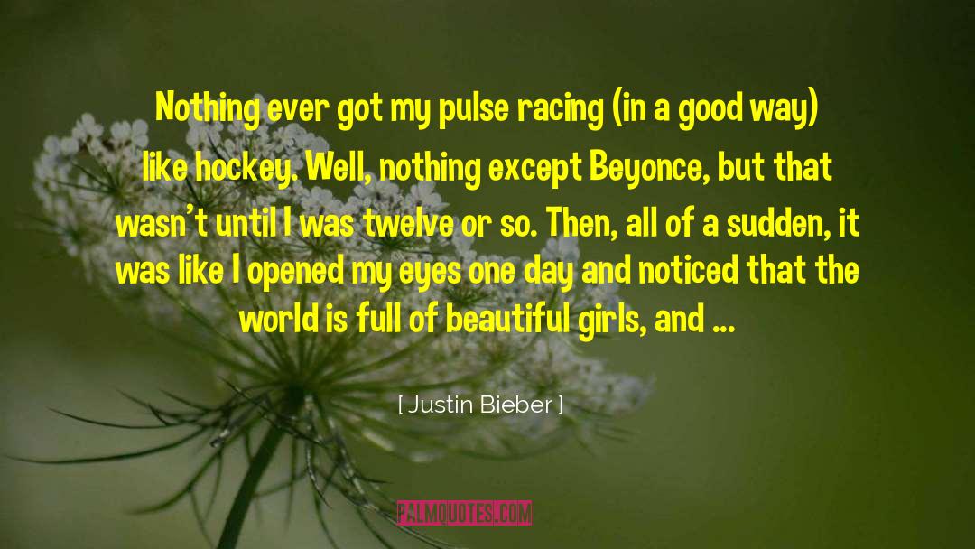 Motor Racing quotes by Justin Bieber