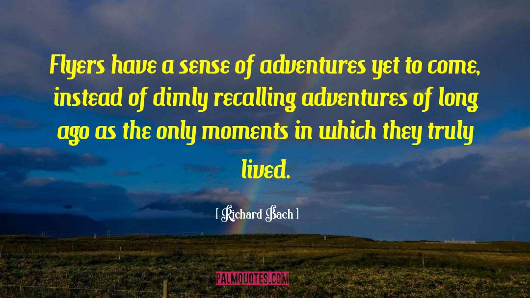 Motorbike Adventure quotes by Richard Bach