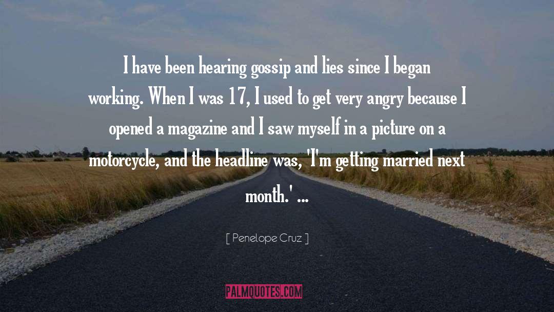 Motorcycle Pictures With quotes by Penelope Cruz