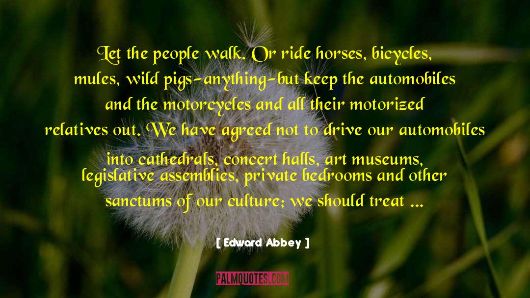 Motorcycles quotes by Edward Abbey