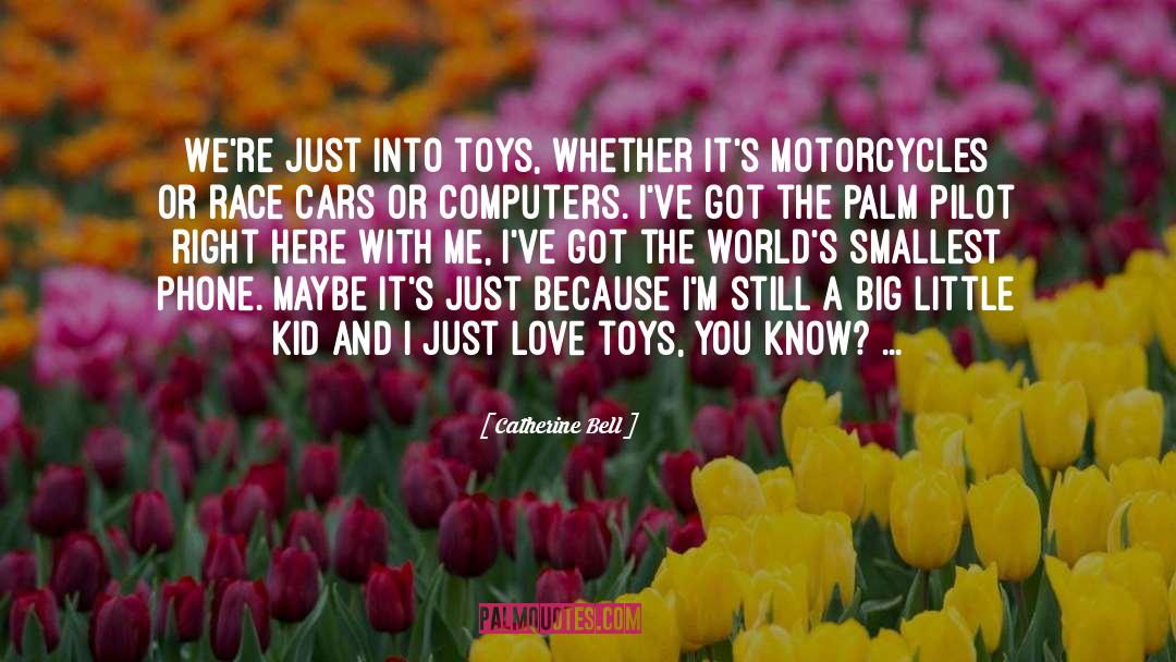 Motorcycles quotes by Catherine Bell