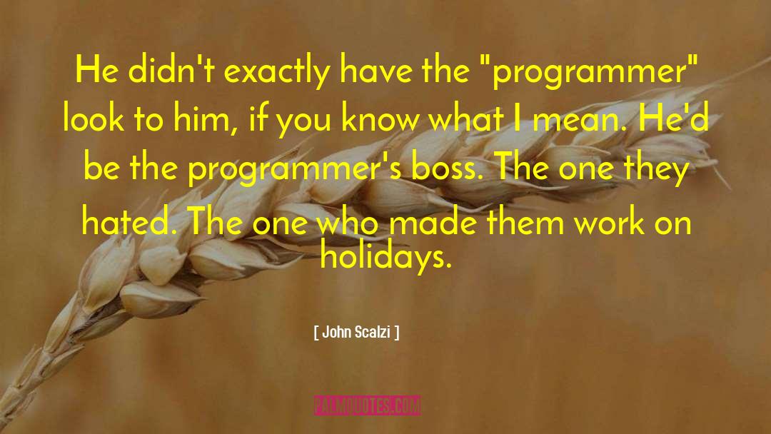 Motoring Holidays quotes by John Scalzi