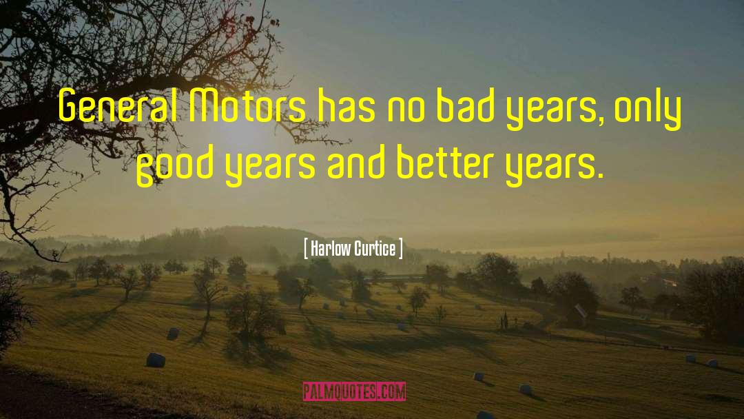 Motors quotes by Harlow Curtice