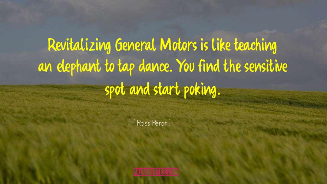 Motors quotes by Ross Perot