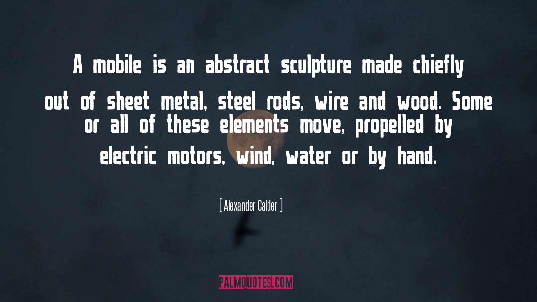 Motors quotes by Alexander Calder