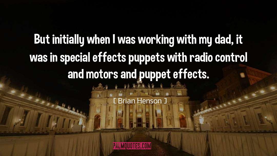 Motors quotes by Brian Henson