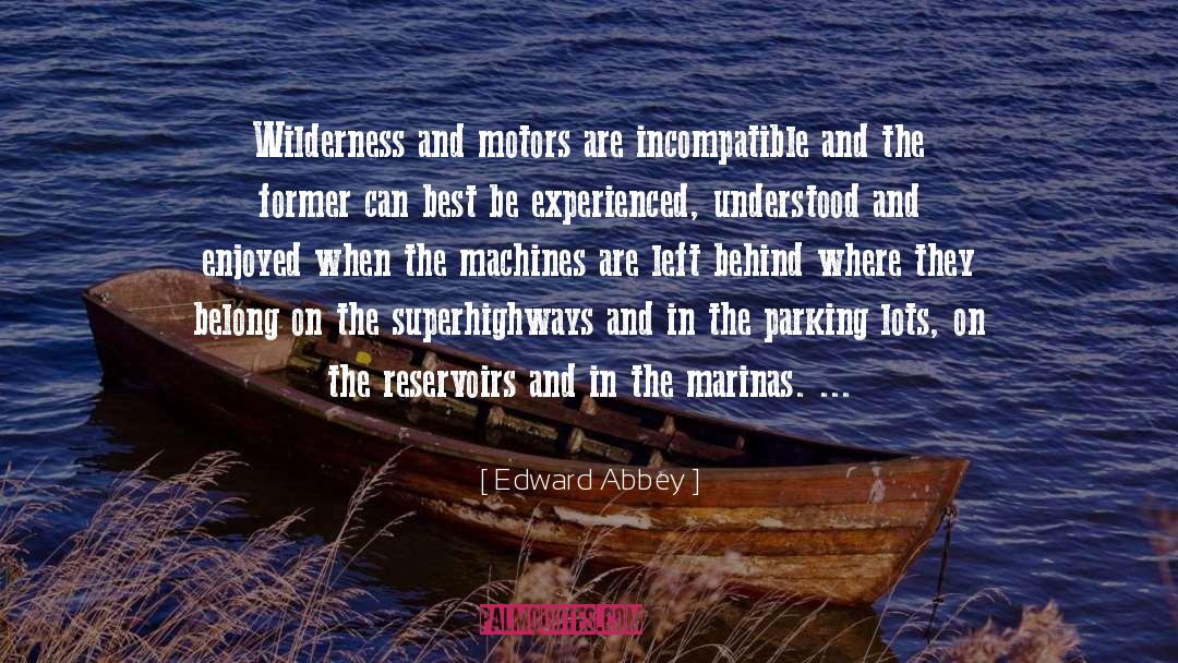 Motors quotes by Edward Abbey