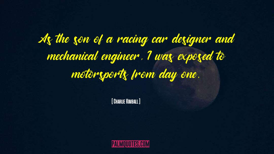 Motorsports quotes by Charlie Kimball