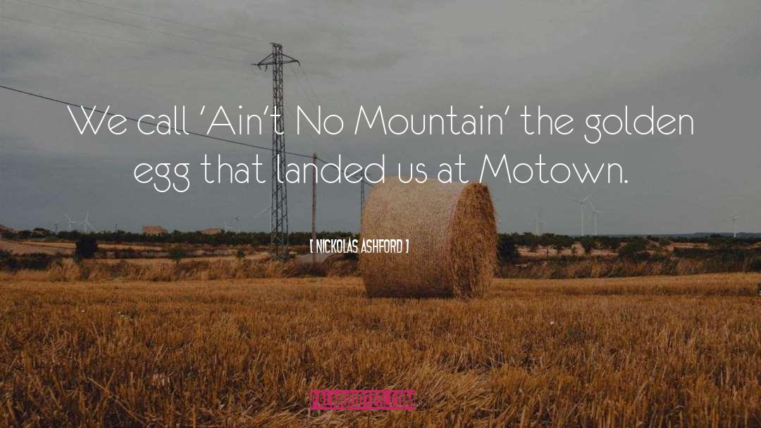 Motown quotes by Nickolas Ashford