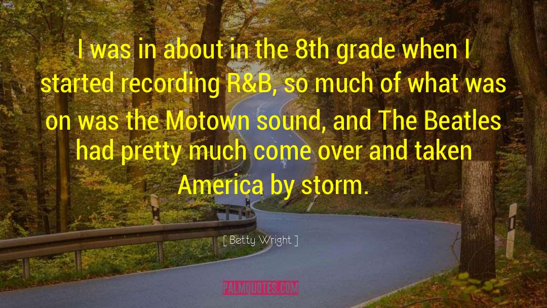 Motown quotes by Betty Wright