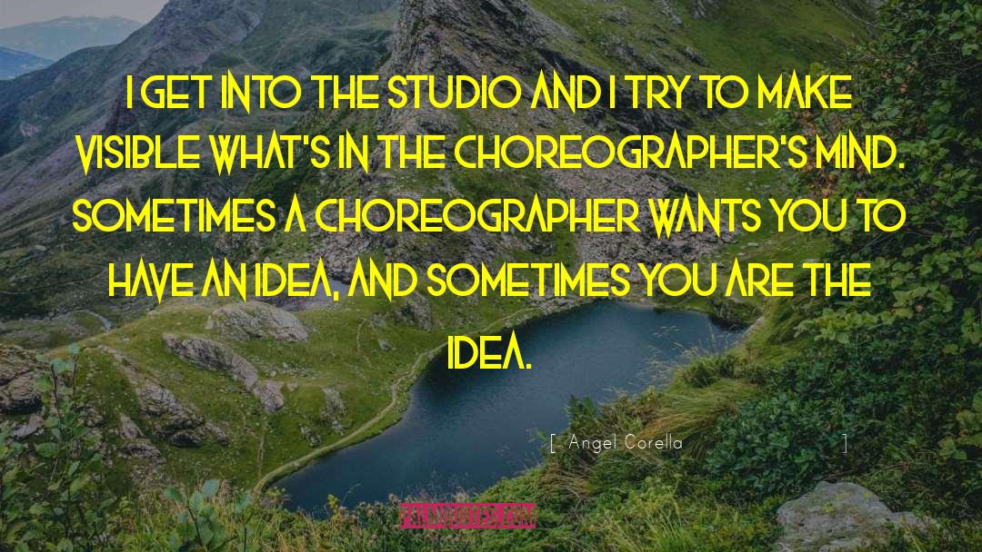 Motowns Choreographer quotes by Angel Corella