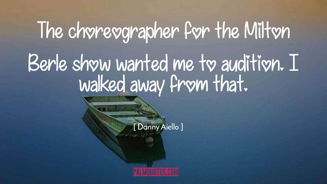 Motowns Choreographer quotes by Danny Aiello