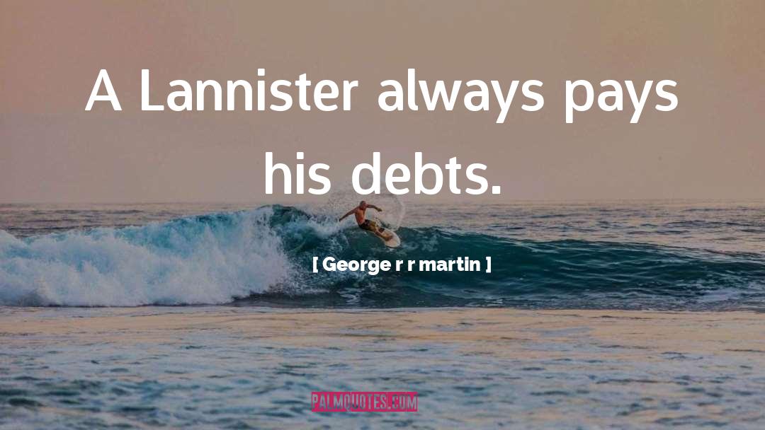 Mottos quotes by George R R Martin