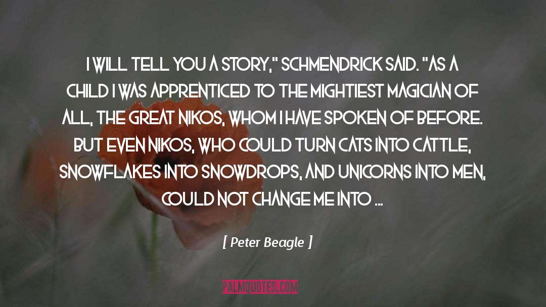 Mottos To Live By quotes by Peter Beagle