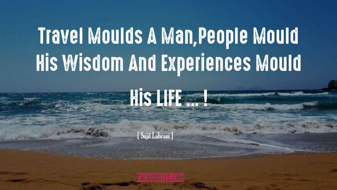 Moulds quotes by Sujit Lalwani