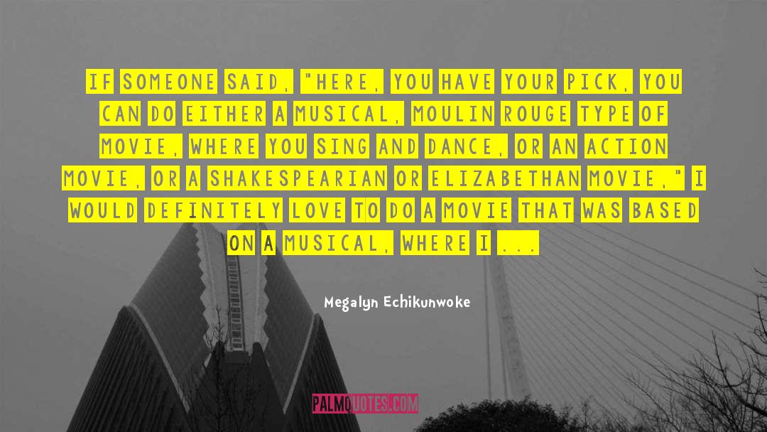 Moulin Rouge quotes by Megalyn Echikunwoke