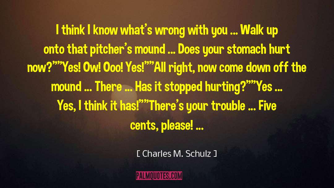 Mound quotes by Charles M. Schulz
