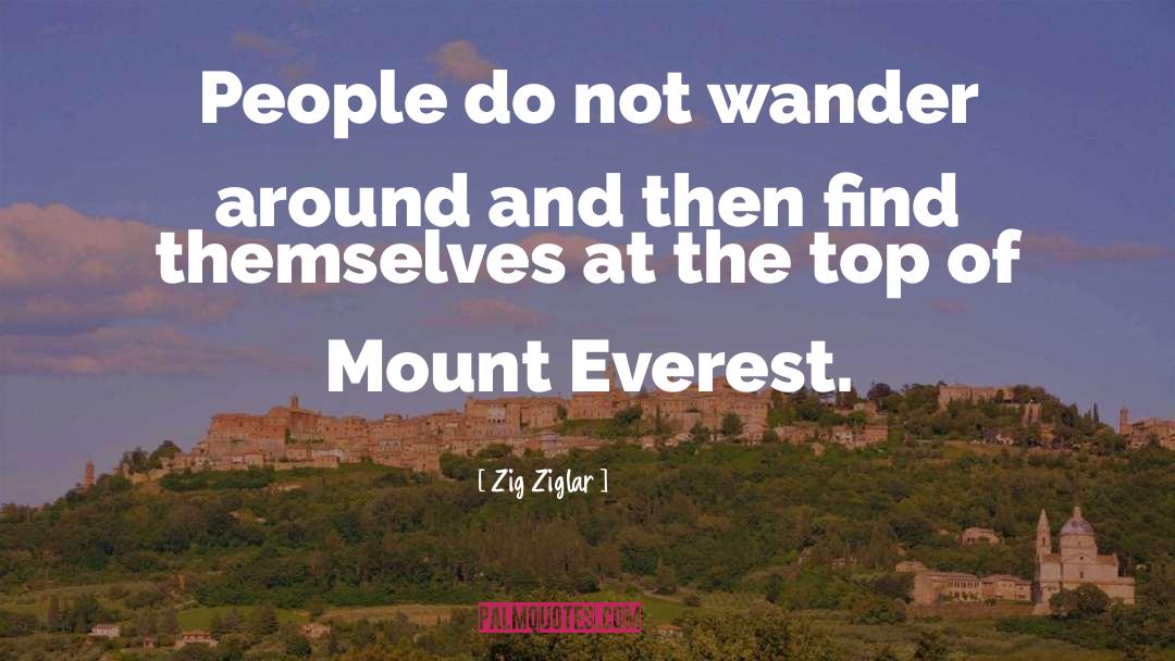 Mount Everest quotes by Zig Ziglar