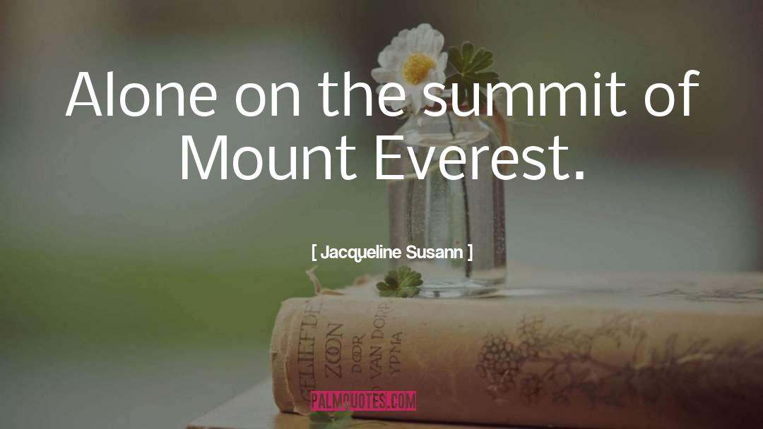 Mount Everest quotes by Jacqueline Susann