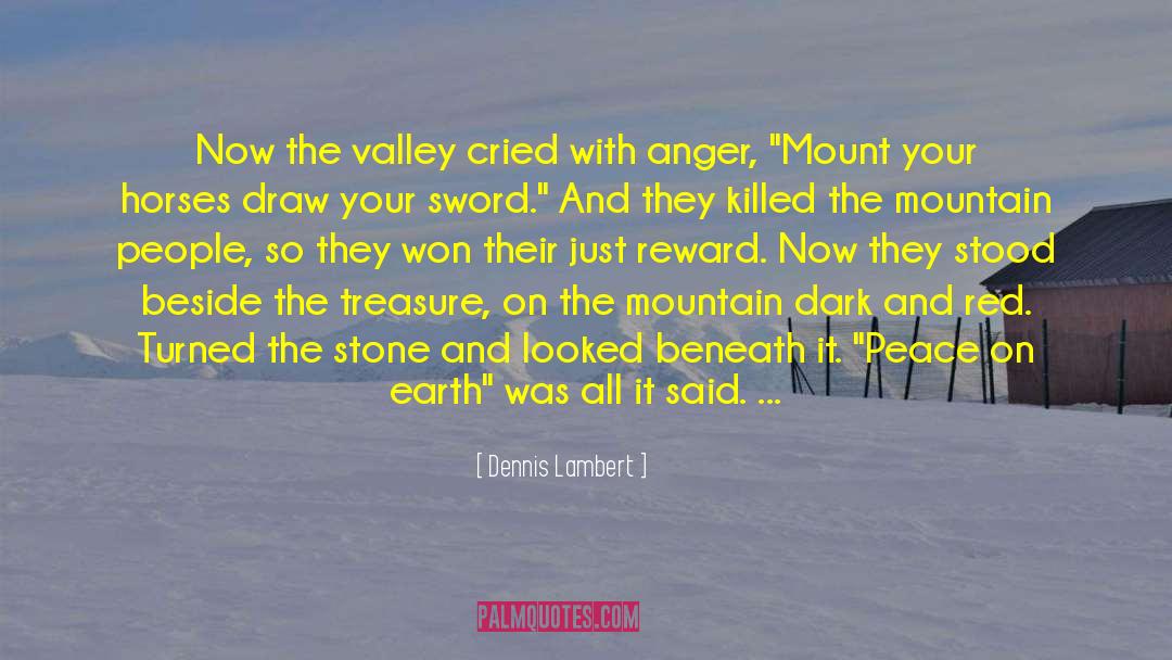 Mount Mazuma quotes by Dennis Lambert