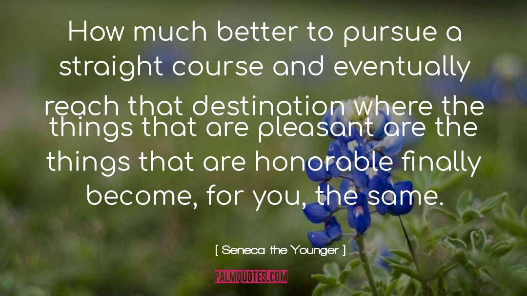 Mount Pleasant quotes by Seneca The Younger