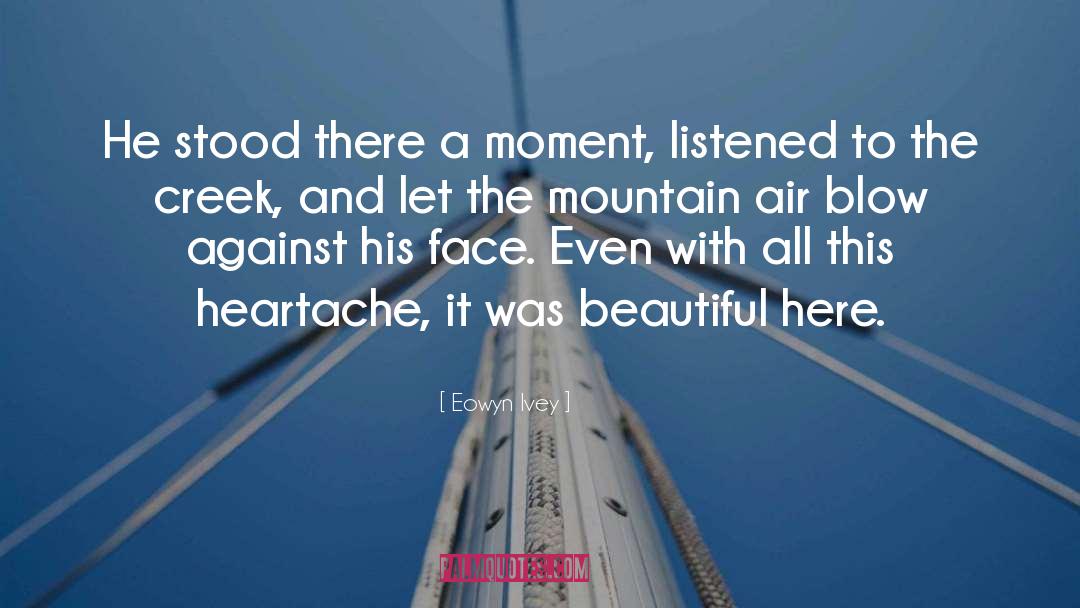Mountain Air quotes by Eowyn Ivey