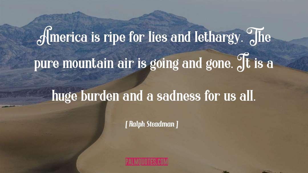 Mountain Air quotes by Ralph Steadman
