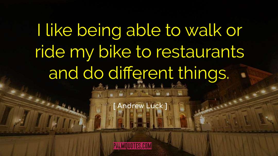 Mountain Bike Funny quotes by Andrew Luck