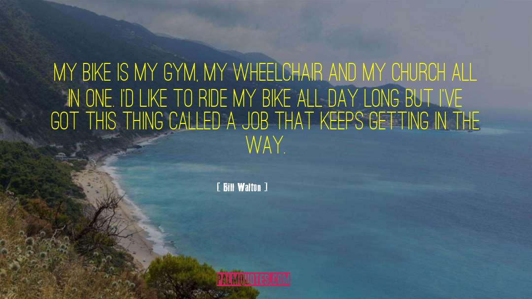 Mountain Bike Funny quotes by Bill Walton