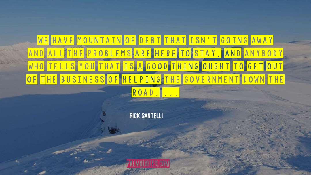 Mountain Climb quotes by Rick Santelli