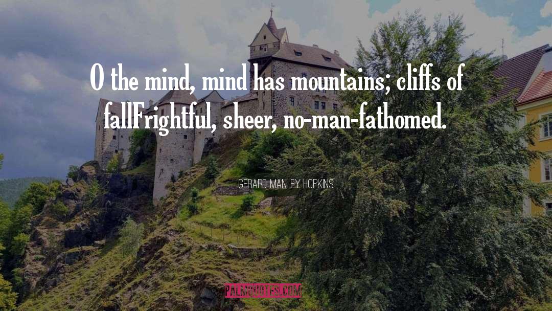 Mountain Climbers quotes by Gerard Manley Hopkins