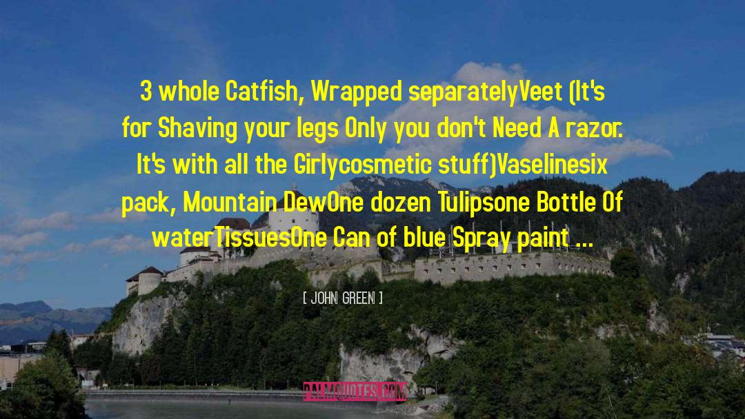 Mountain Dew quotes by John Green