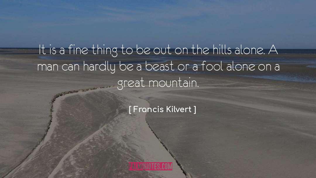 Mountain Men quotes by Francis Kilvert