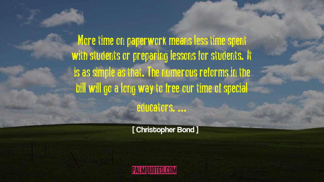 Mountain Of Paperwork quotes by Christopher Bond