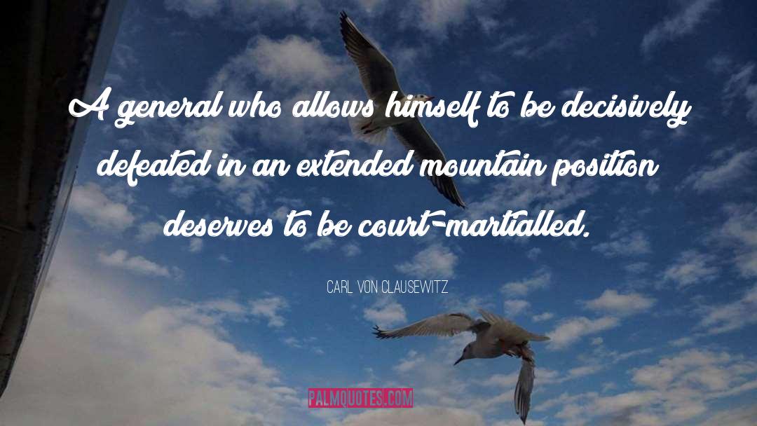 Mountain Peaks quotes by Carl Von Clausewitz