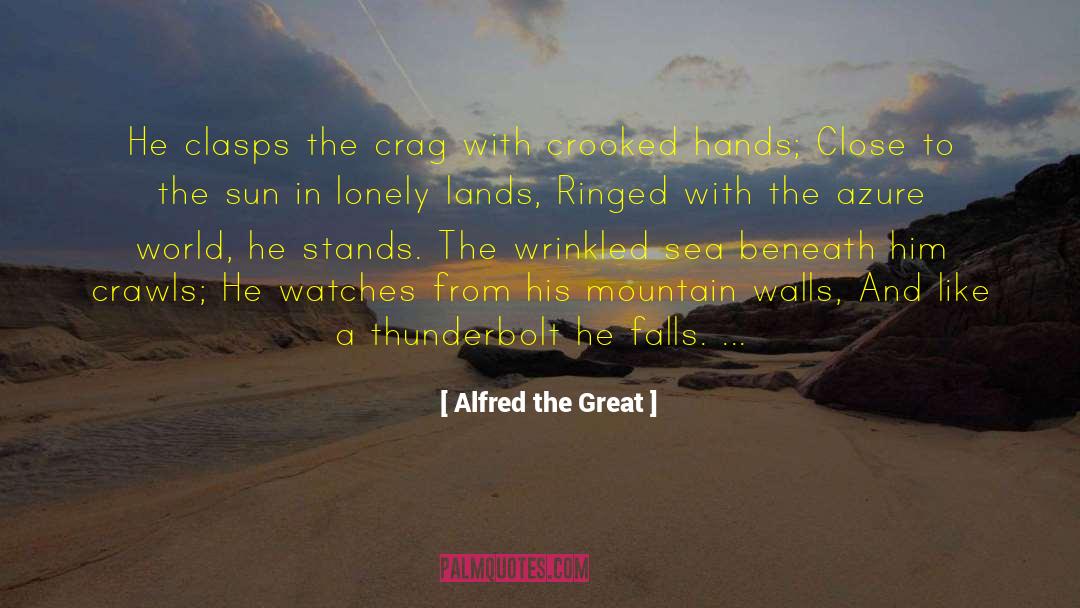 Mountain Peaks quotes by Alfred The Great