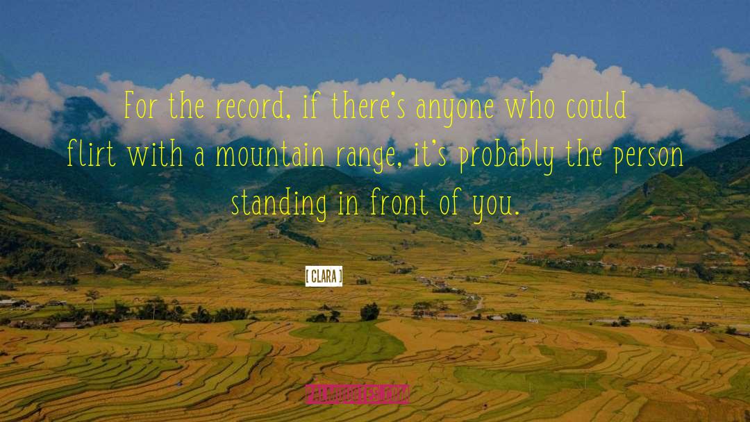 Mountain Ranges quotes by Clara