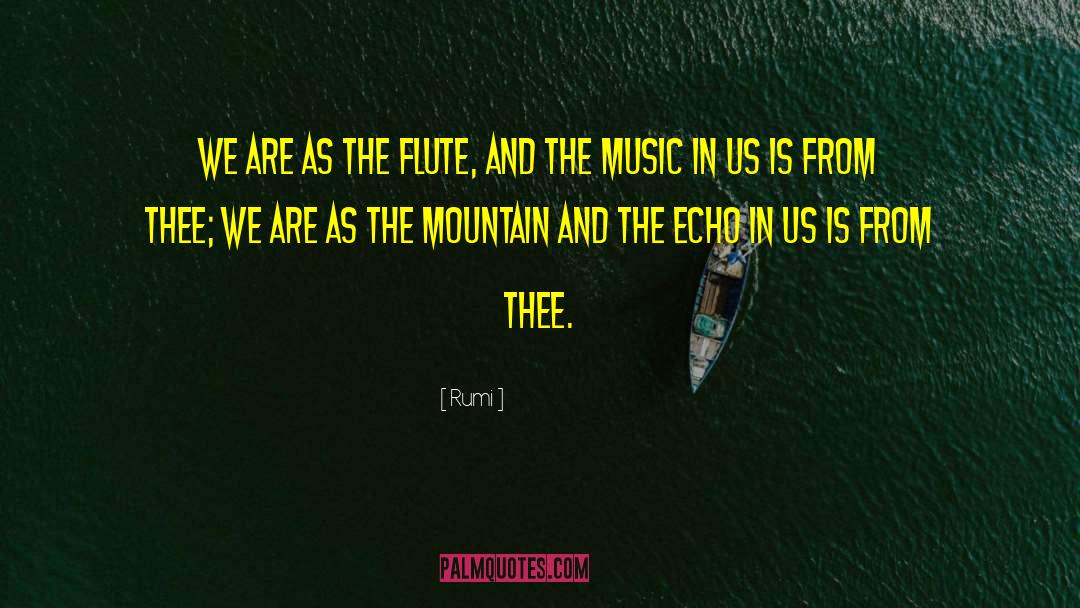 Mountain Scenery quotes by Rumi