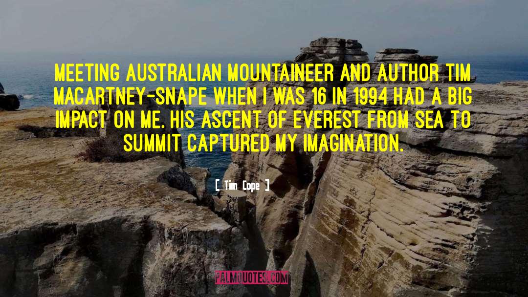 Mountaineer quotes by Tim Cope