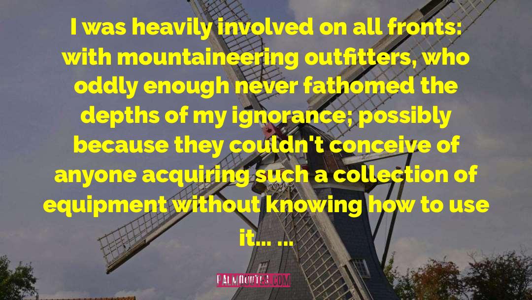 Mountaineering quotes by Eric Newby