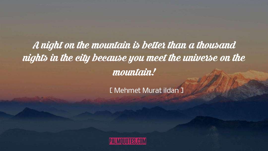 Mountaineering quotes by Mehmet Murat Ildan