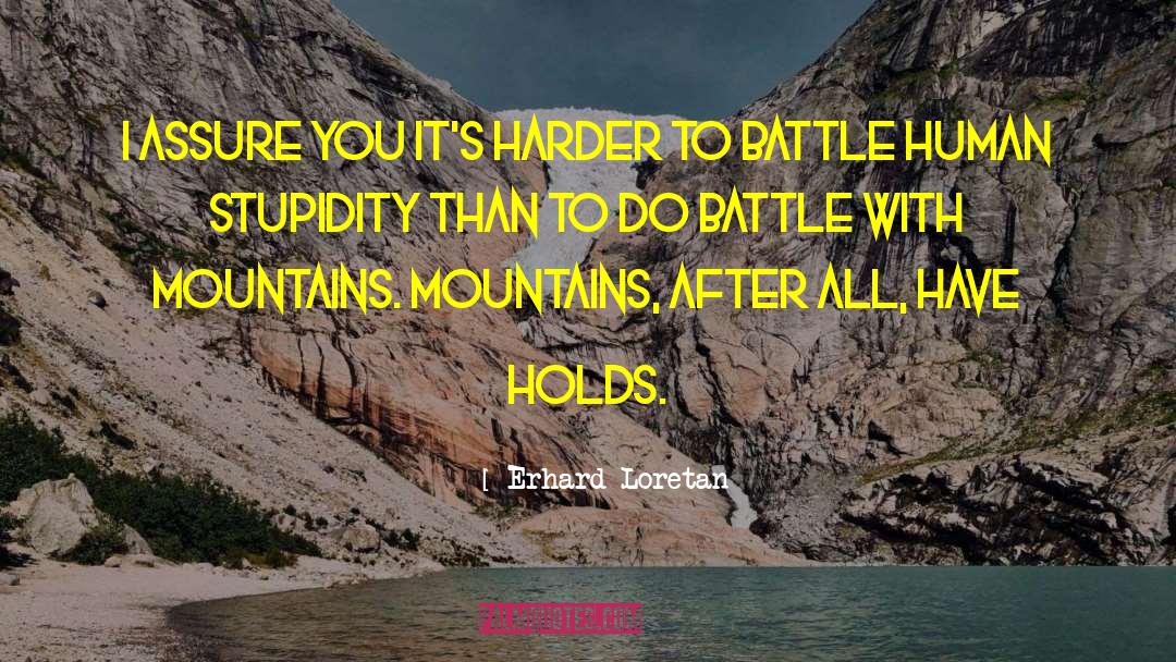Mountaineering quotes by Erhard Loretan