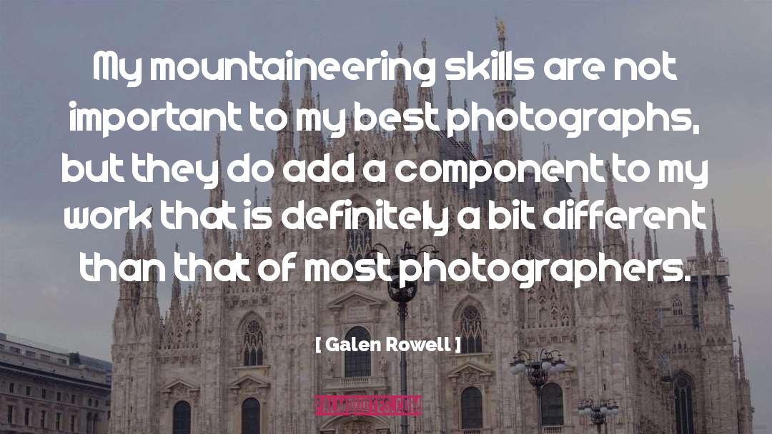 Mountaineering quotes by Galen Rowell