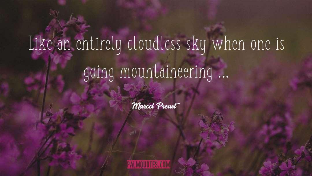 Mountaineering quotes by Marcel Proust